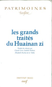 Les grands traités du Huainan zi