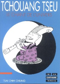 Tchouang Tseu - Le chant de l'univers, cliquez ici pour voir un extrait